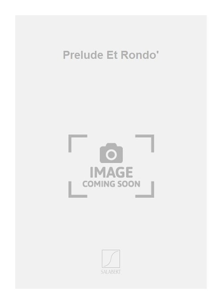 Prelude Et Rondo'